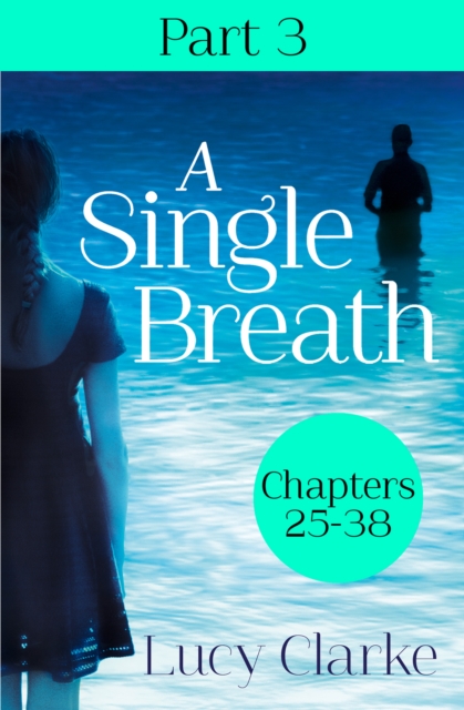 A Single Breath: Part 3 (Chapters 25-38), EPUB eBook
