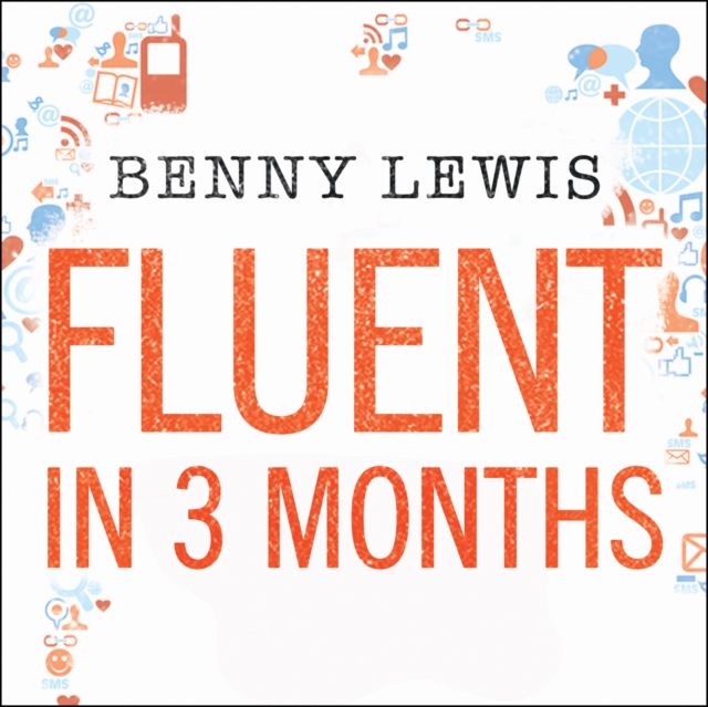 Fluent in 3 Months: Tips and Techniques to Help You Learn Any Language, eAudiobook MP3 eaudioBook