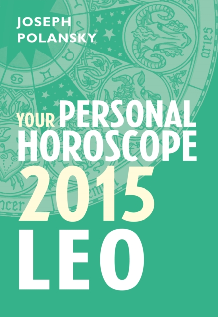 Leo 2015: Your Personal Horoscope, EPUB eBook