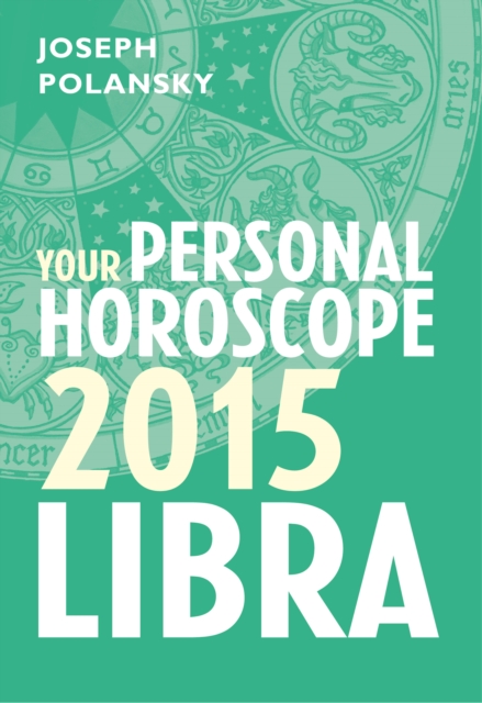 Libra 2015: Your Personal Horoscope, EPUB eBook