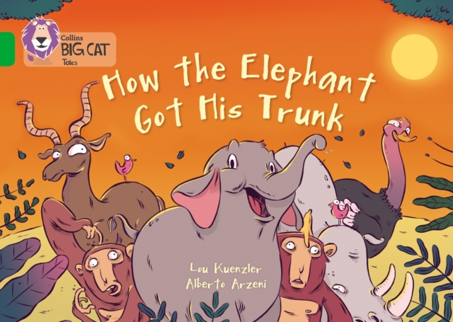 How The Elephant Got His Trunk : Band 05/Green, Paperback / softback Book