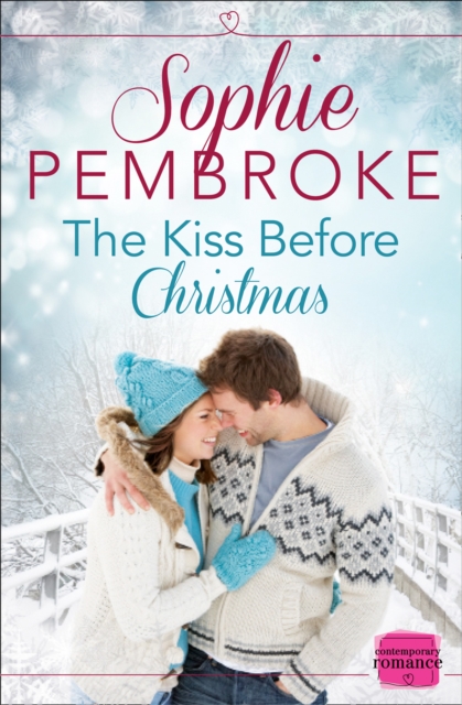 The Kiss Before Christmas : A Christmas Romance Novella, Paperback / softback Book