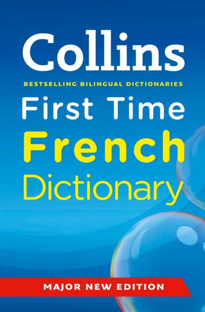 Collins First Time French Dictionary, Paperback Book