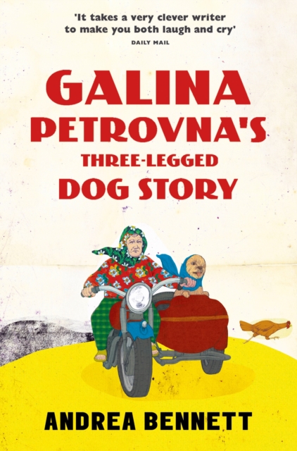Galina Petrovna’s Three-Legged Dog Story, Paperback / softback Book