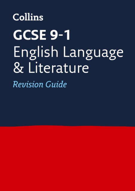 GCSE 9-1 English Language and Literature Revision Guide : Ideal for the 2024 and 2025 Exams, Paperback / softback Book