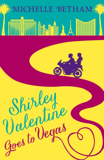 Shirley Valentine Goes to Vegas, EPUB eBook