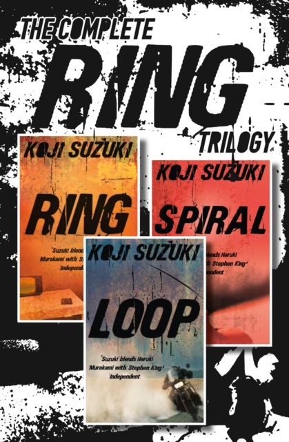 The Complete Ring Trilogy : Ring, Spiral, Loop, EPUB eBook