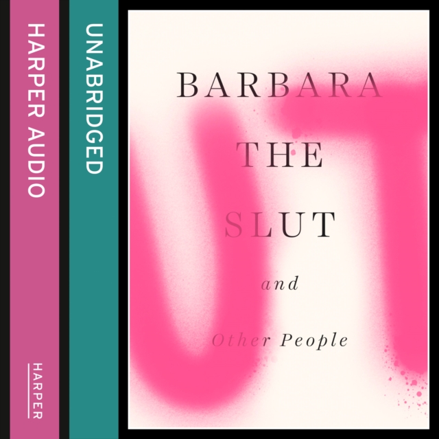 Barbara the Slut and Other People, eAudiobook MP3 eaudioBook