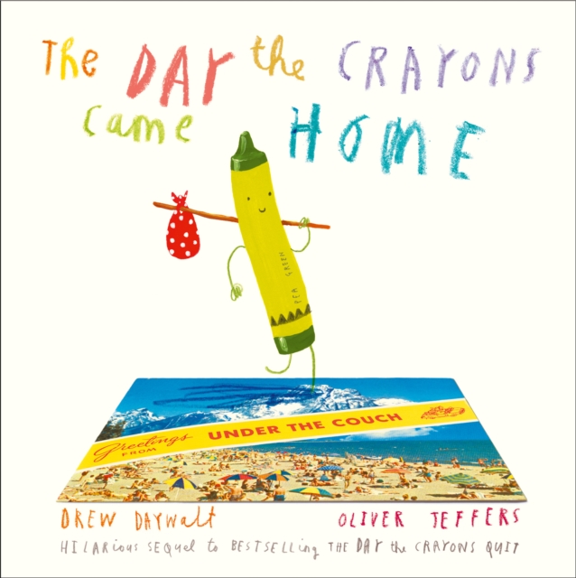 The Day The Crayons Came Home, Paperback / softback Book