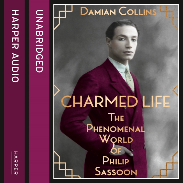 Charmed Life : The Phenomenal World of Philip Sassoon, eAudiobook MP3 eaudioBook