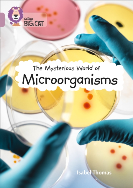 The Mysterious World of Microorganisms : Band 18/Pearl, Paperback / softback Book