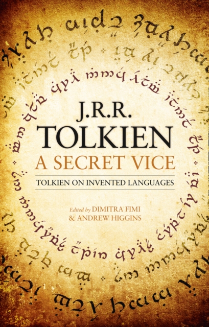 A Secret Vice : Tolkien on Invented Languages, Hardback Book