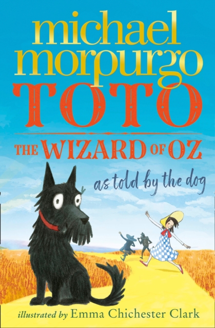 Toto : The Wizard of Oz as Told by the Dog, Paperback / softback Book
