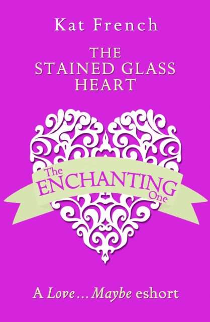 The Stained Glass Heart : A Love...Maybe Valentine eShort, EPUB eBook
