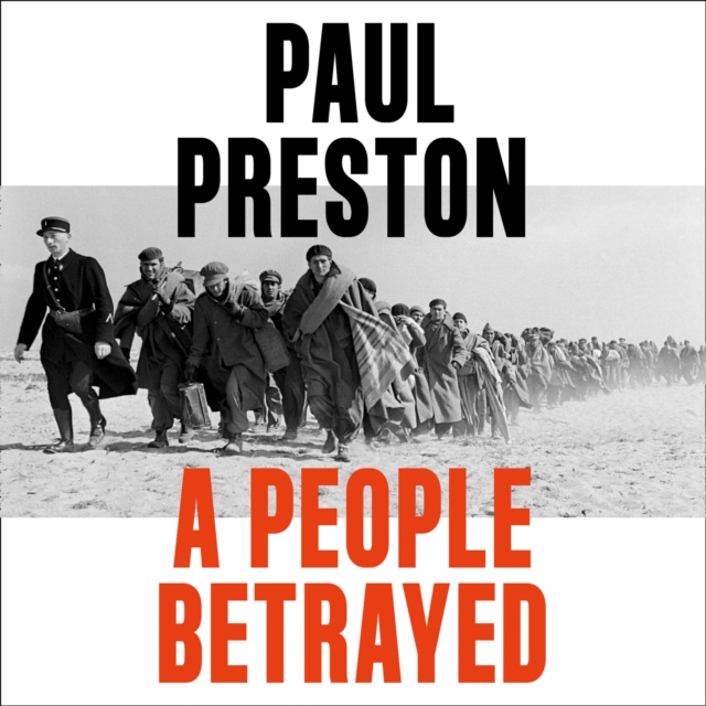 A People Betrayed : A History of Corruption, Political Incompetence and Social Division in Modern Spain 1874-2018, eAudiobook MP3 eaudioBook
