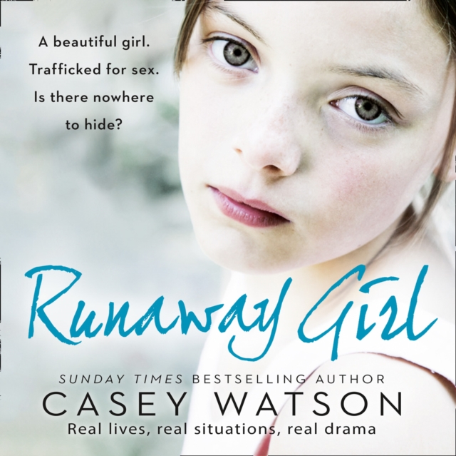 Runaway Girl : A Beautiful Girl. Trafficked for Sex. is There Nowhere to Hide?, eAudiobook MP3 eaudioBook