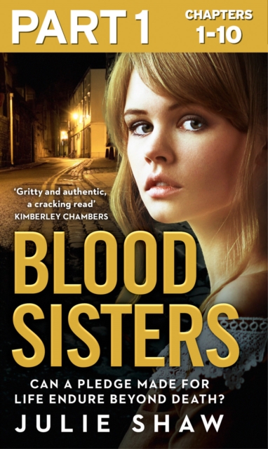 Blood Sisters: Part 1 of 3 : Can a pledge made for life endure beyond death?, EPUB eBook