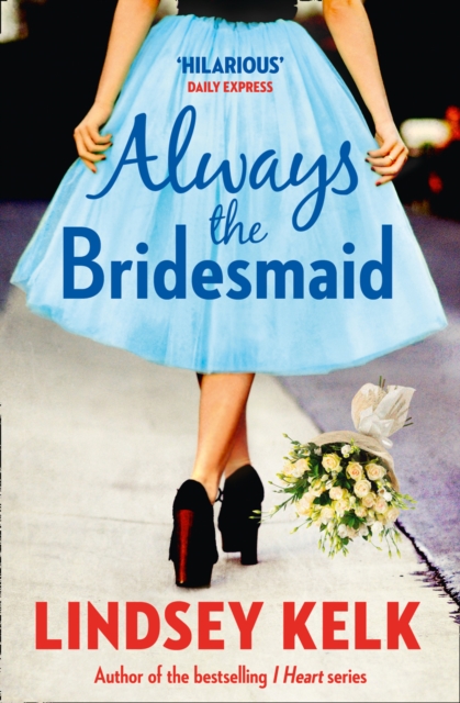 Always the Bridesmaid, Paperback Book