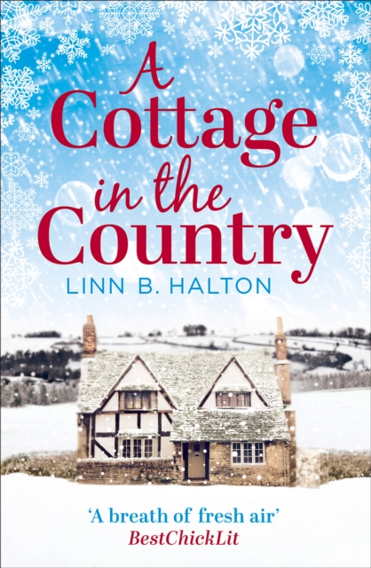 A Cottage in the Country : Escape to the cosiest little cottage in the country, EPUB eBook