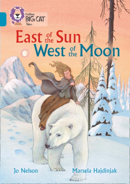 East of the Sun, West of the Moon : Band 13/Topaz, Paperback / softback Book
