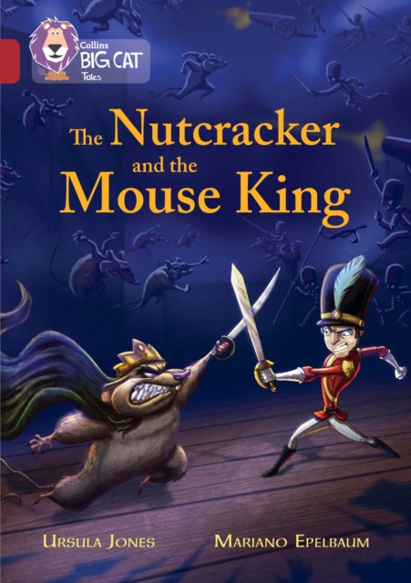 The Nutcracker and the Mouse King : Band 14/Ruby, Paperback / softback Book