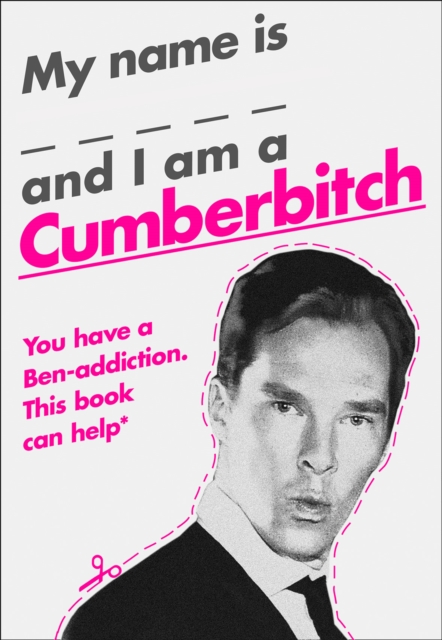My Name Is X and I Am a Cumberbitch, Hardback Book