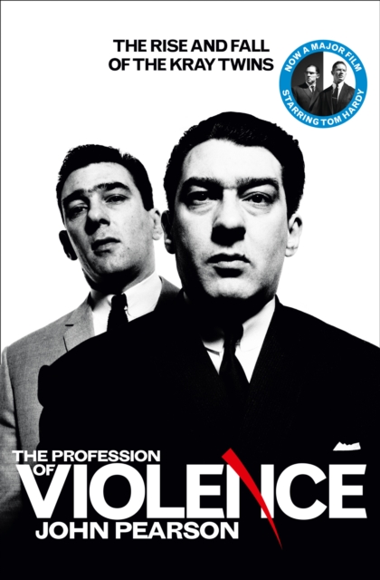 The Profession of Violence : The Rise and Fall of the Kray Twins, Paperback / softback Book
