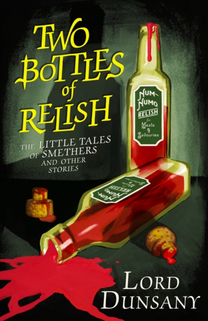 Two Bottles of Relish : The Little Tales of Smethers and Other Stories, EPUB eBook