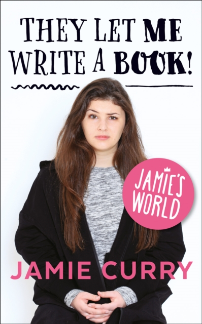 They Let Me Write a Book! : Jamie’S World, Paperback / softback Book