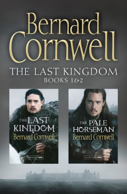 The Last Kingdom Series Books 1 and 2 : The Last Kingdom, the Pale Horseman, EPUB eBook