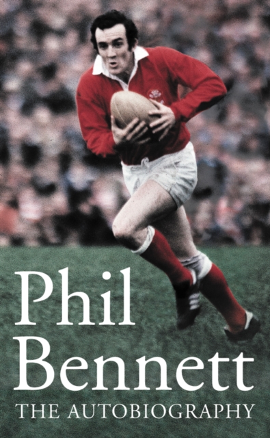 Phil Bennett : The Autobiography, EPUB eBook