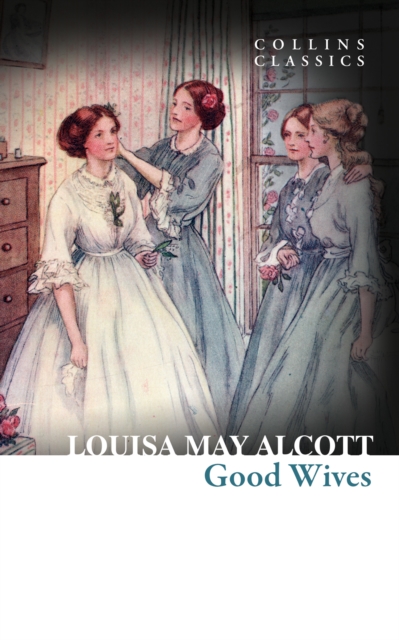 Good Wives (Collins Classics), EPUB eBook