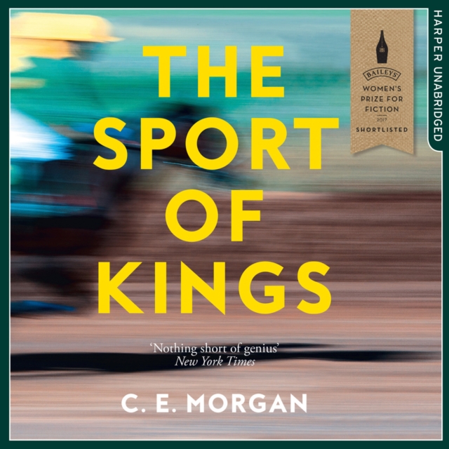 The Sport of Kings : Shortlisted for the Baileys Women's Prize for Fiction 2017, eAudiobook MP3 eaudioBook