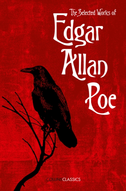 The Selected Works of Edgar Allan Poe, Paperback / softback Book