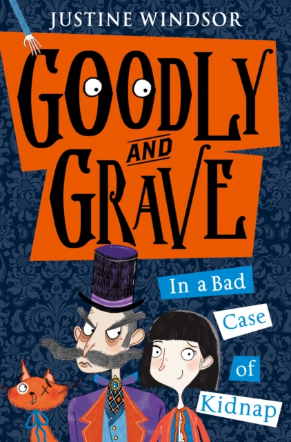 Goodly and Grave in A Bad Case of Kidnap, Paperback / softback Book