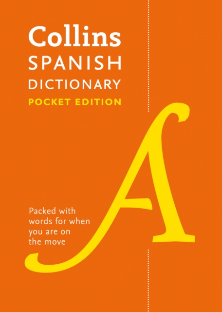 Spanish Pocket Dictionary : The Perfect Portable Dictionary, Paperback / softback Book