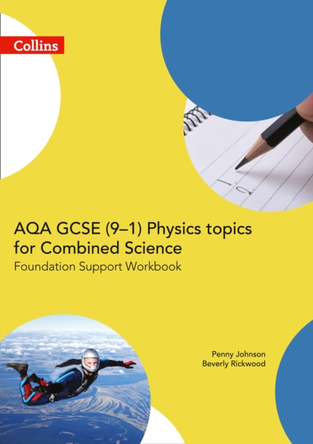 AQA GCSE 9-1 Physics for Combined Science Foundation Support Workbook, Paperback / softback Book