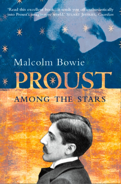 Proust Among the Stars : How To Read Him; Why Read Him?, EPUB eBook