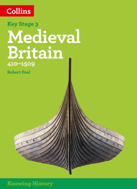 KS3 History Medieval Britain (410-1509) : Powered by Collins Connect, 1 Year Licence, Electronic book text Book