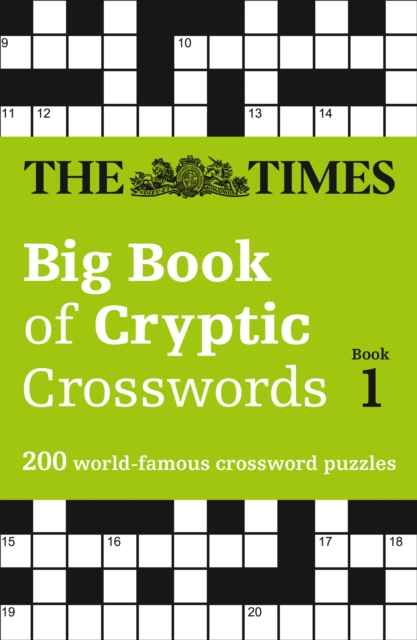 The Times Big Book of Cryptic Crosswords Book 1 : 200 World-Famous Crossword Puzzles, Paperback / softback Book