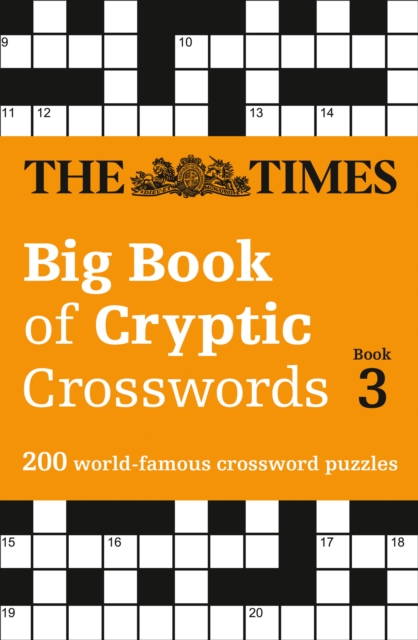 The Times Big Book of Cryptic Crosswords 3 : 200 World-Famous Crossword Puzzles, Paperback / softback Book