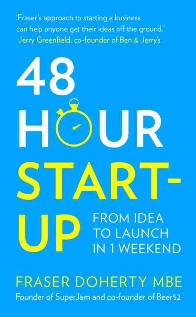 48-Hour Start-up : From Idea to Launch in 1 Weekend, EPUB eBook