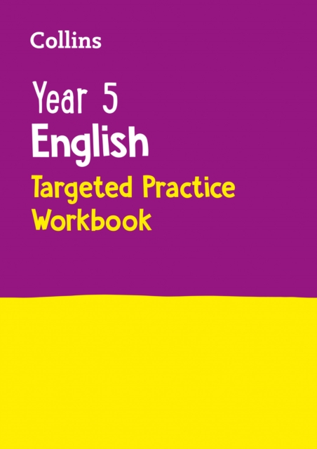 Year 5 English Targeted Practice Workbook : Ideal for Use at Home, Paperback / softback Book