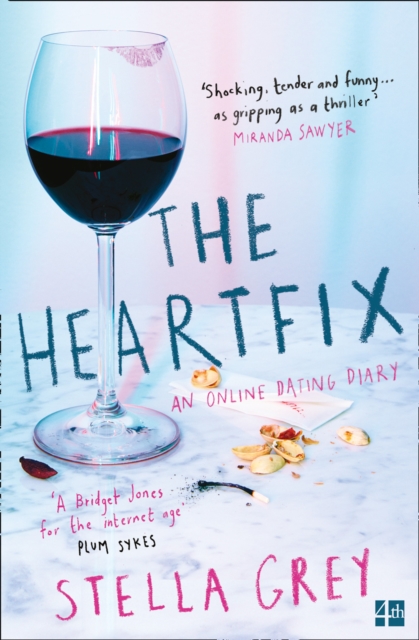 The Heartfix : An Online Dating Diary, Paperback / softback Book