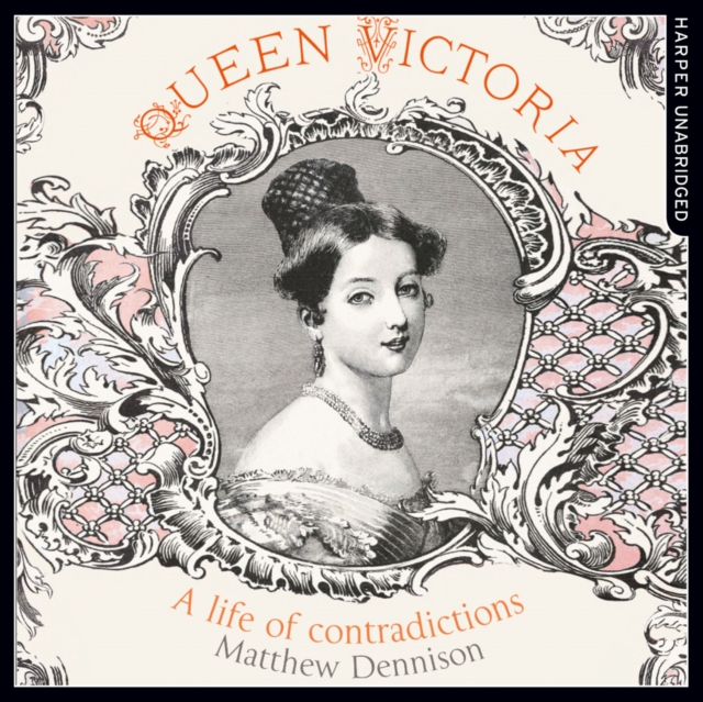 Queen Victoria : A Life of Contradictions, eAudiobook MP3 eaudioBook