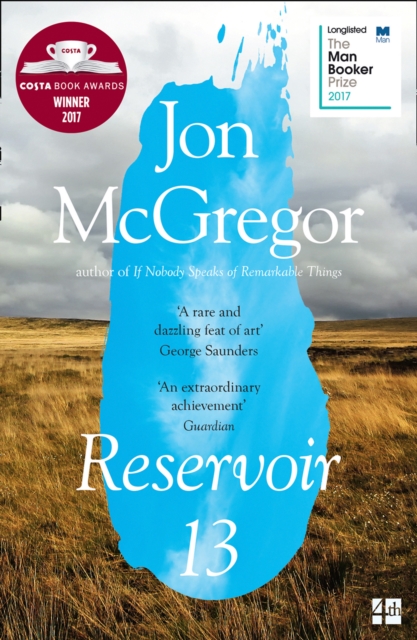 Reservoir 13 : Winner of the 2017 Costa Novel Award, Paperback / softback Book