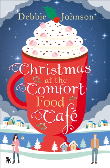 Christmas at the Comfort Food Cafe, Paperback / softback Book