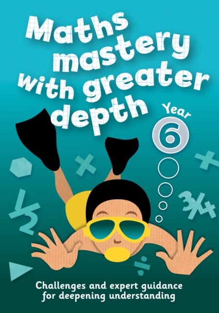 Year 6 Maths Mastery with Greater Depth : Teacher Resources with Free Online Download, Paperback / softback Book