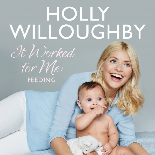 It Worked for Me : Feeding – Tips from Truly Happy Baby, eAudiobook MP3 eaudioBook
