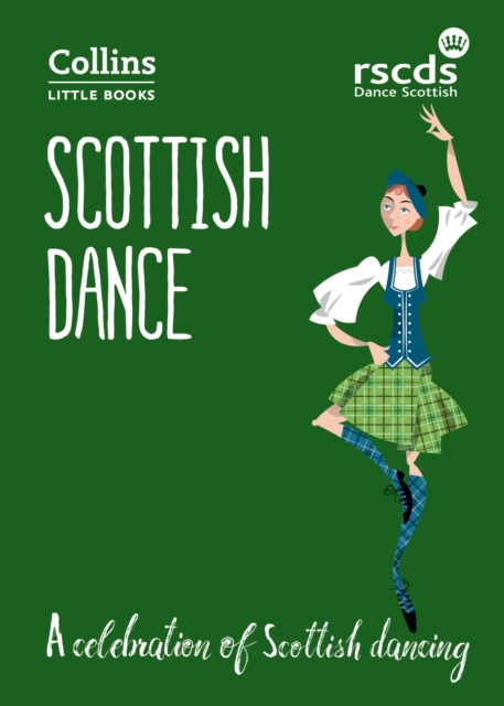 Scottish Dance : A Celebration of Scottish Dancing, Paperback / softback Book